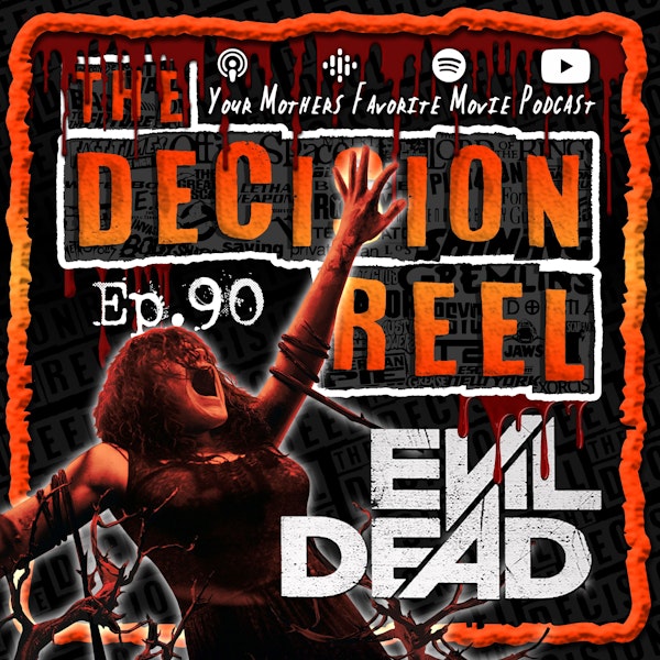 TDR - Ep.90 - Evil Dead