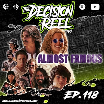 Ep.118 - Almost Famous