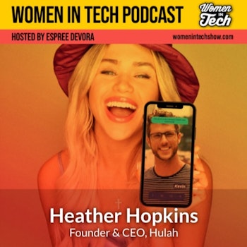 Heather Hopkins of Hulah: Endorsed by Women: Women In Tech California