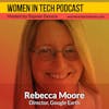 Episode image for Rebecca Moore of Google Earth: Women In Tech California