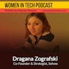 Blast From The Past: Dragana Zografski of Solveo, Create The Future Of Your Business Today: Women in Tech Macedonia