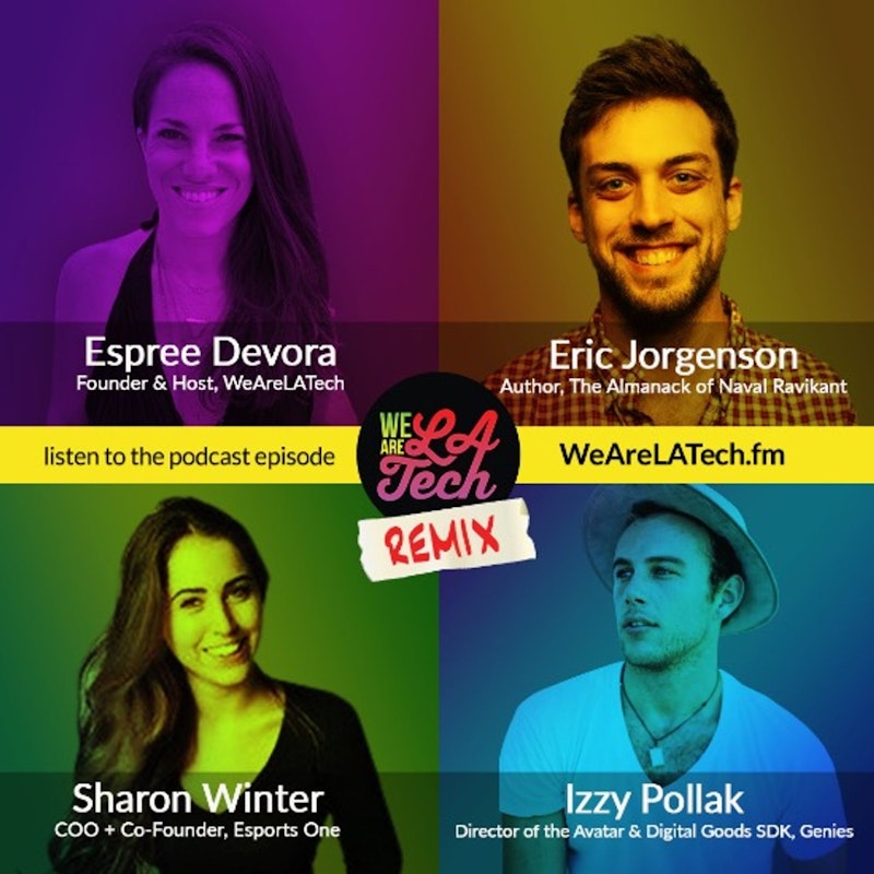 Remix: Izzy Pollak, Eric Jorgenson, and Sharon Winter: WeAreLATech Startup Spotlight