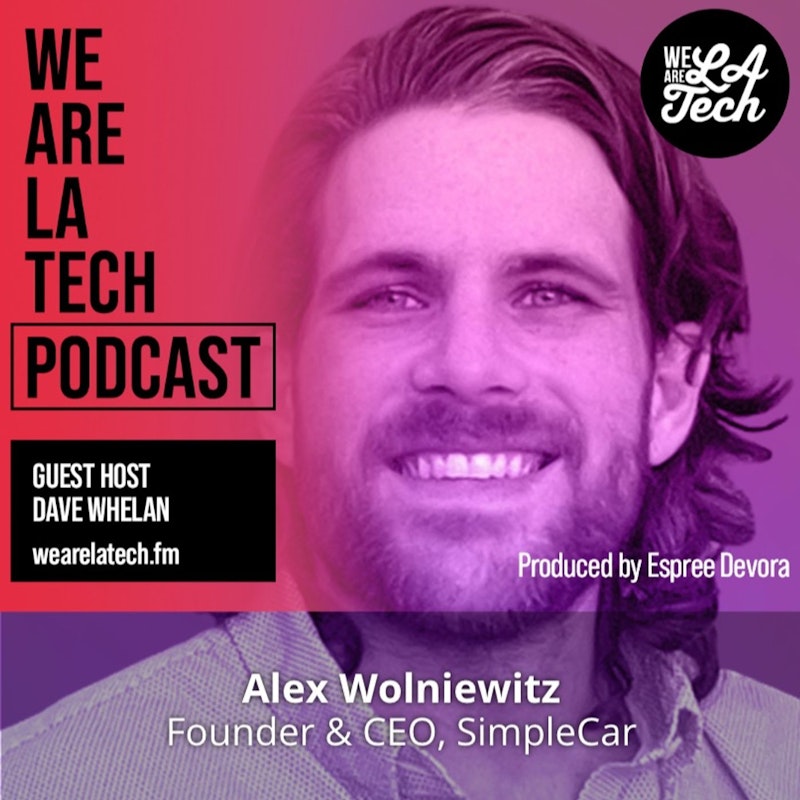 Alex Wolniewitz of SimpleCar: WeAreLATech Startup Spotlight