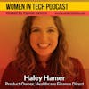 Episode image for Haley Hamer of Healthcare Finance Direct: Women In Tech California