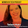 Tatiana Mulry of Steamwork Ventures: Women In California