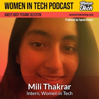 Mili Thakrar: Women In Tech