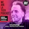 Cory Jennings, Editor of WeAreLATech: WeAreLATech Startup Spotlight