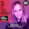 Laila Aitken of Split.fyi: Turning Pain Into A Tech Business: WeAreLATech Startup Spotlight