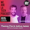 Thomas Fiss and Joshua James of OneOf: Consumer Engagement Software: WeAreLATech Startup Spotlight