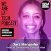 Sara Mengesha of Creator Now: Energy In The Change: WeAreLATech Startup Spotlight