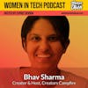 Bhav Sharma of Creators Campfire: Women In Tech United Kingdom