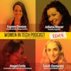 Remix: Juliana Meyer, Sarah Dempsey, and Angel Forte: Women In Tech