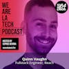 Quinn Vaughn of Reach: WeAreLATech Startup Spotlight