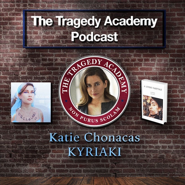 Special Guest: Katie Chonacas - Kyriaki
