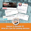 Brian B's Tips For Getting Reviews
