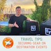 Securing Gear On Destination Events