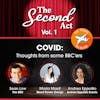 The Second Act Vol 1: COVID Thoughts From Some BBC Collective Members