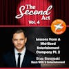 The Second Act Vol 4: Lessons From A Mid-Sized Entertainment Company Pt. 2