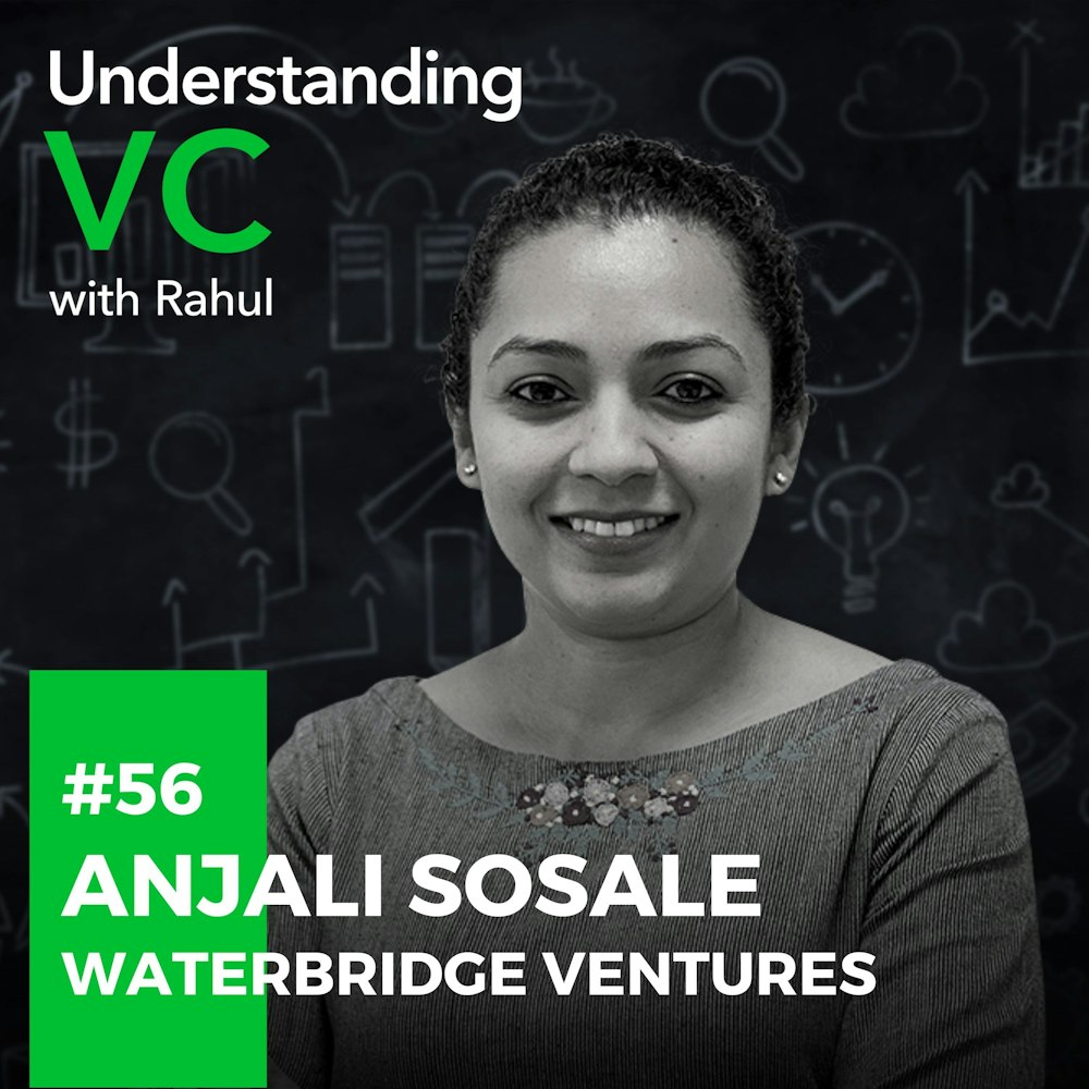 UVC: Anjali Sosale from WaterBridge Ventures on founder learnability and scalability, the importance of conducting background checks on VCs & why more women should found consumer startups