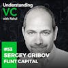 UVC: Sergey Gribov from Flint Capital on their investment strategy, mistakes to avoid when entering the US market, and the exciting future of tech