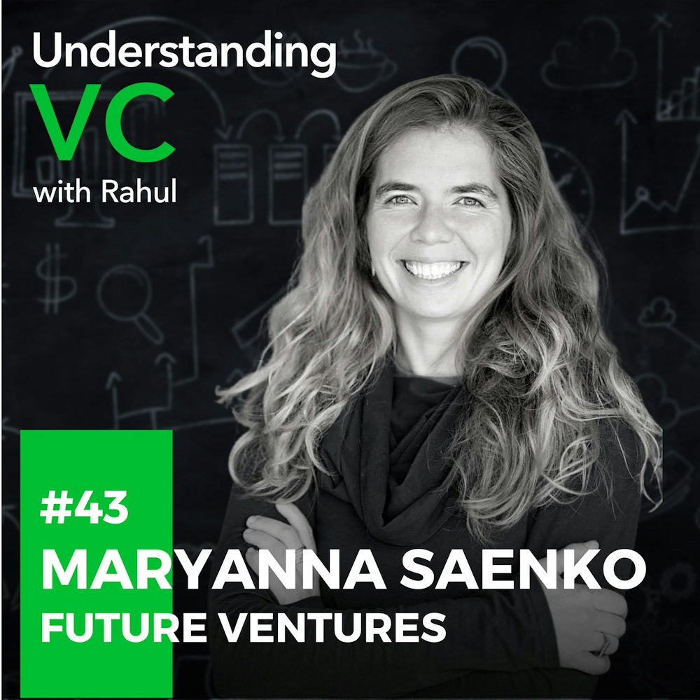UVC: Maryanna Saenko from Future Ventures on investing with an abundance mindset, 3 questions she asks while assessing a deep tech startup and future of food and energy