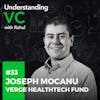 UVC: Joseph Mocanu from Verge HealthTech Fund on interesting innovations in healthcare tech, 3 strategies that startups can use to ace fundraising and why it’s important for startups to do competitor analysis well