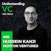 Building a VC Firm to Last | Hussein Kanji from Hoxton Ventures