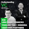 UVC: Yinglan Tan and Linh Dang on the entrepreneurial journey of Edmicro with Insignia Ventures Partners, Linh’s insights on the Vietnamese ed-tech matrix, and Yinglan’s perception of the product-service dichotomy of the VC industry