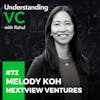 UVC: Melody Koh from NextView Ventures on navigating early stage venture investing, empowering exceptional founders, fostering trust with founders and investing in the everyday economy