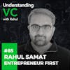 Talent Investing in Building Successful Startups | Rahul from Entrepreneur First
