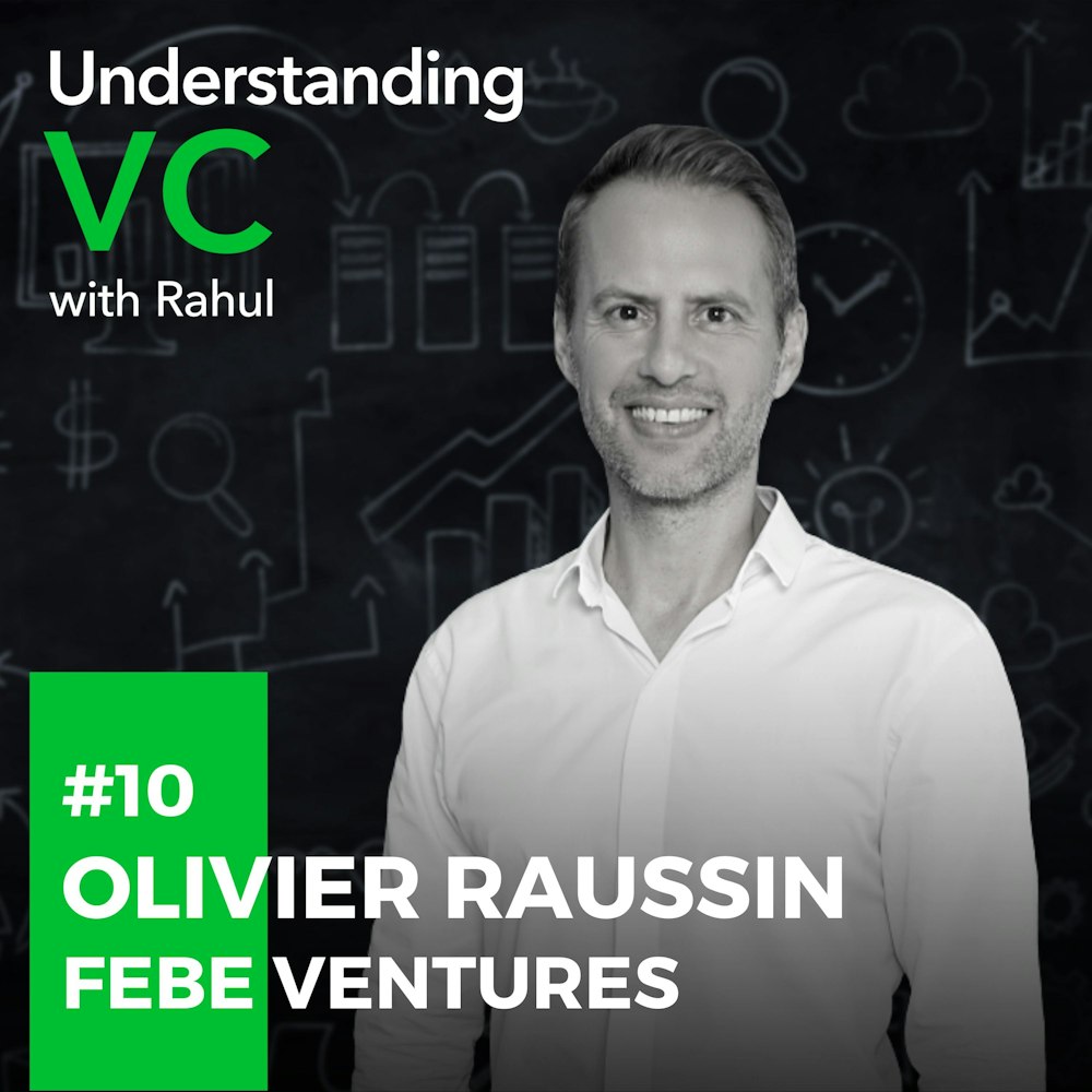 UVC: Olivier Raussin from FEBE Ventures on why VCs should have a founder first approach, how FEBE support their portfolio companies and why he decided to setup the fund in Vietnam