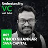UVC: Vinod Shankar from Java Capital on navigating controllable black swan events, learning from missed deals, and the focus on founders in smaller cities like Coimbatore
