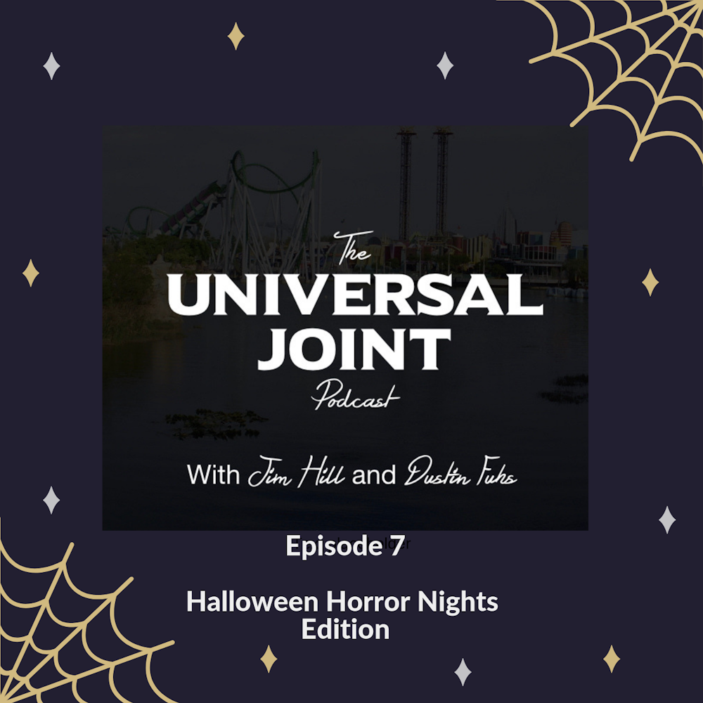 Universal Joint Episode 7:  Universal Orlando's shifting event schedule
