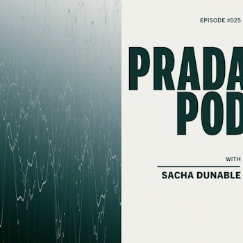 Episode 25: Sacha Dunable