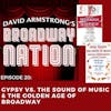 Episode 20: GYPSY vs. THE SOUND OF MUSIC & The Golden Age Of Broadway