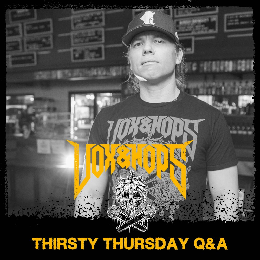 Thirsty Thursday Q&A