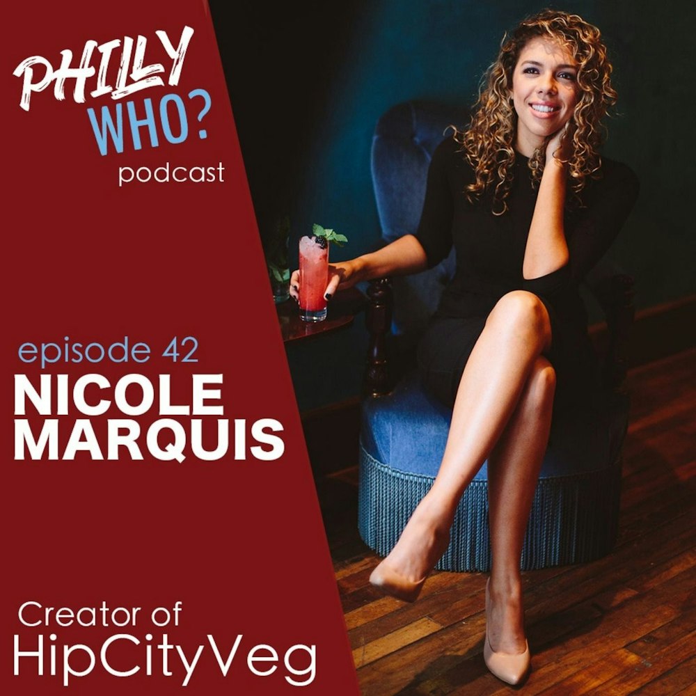 Nicole Marquis: Introducing Philly to Plant-Based Comfort Food at HipCityVeg