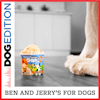 Ben and Jerry’s For Dogs | Dog Edition #5