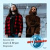 Ep. 48 feat. Liam & Bryan of Degrader