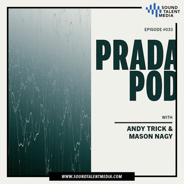 Ep. 33: Andy Trick & Mason Nagy