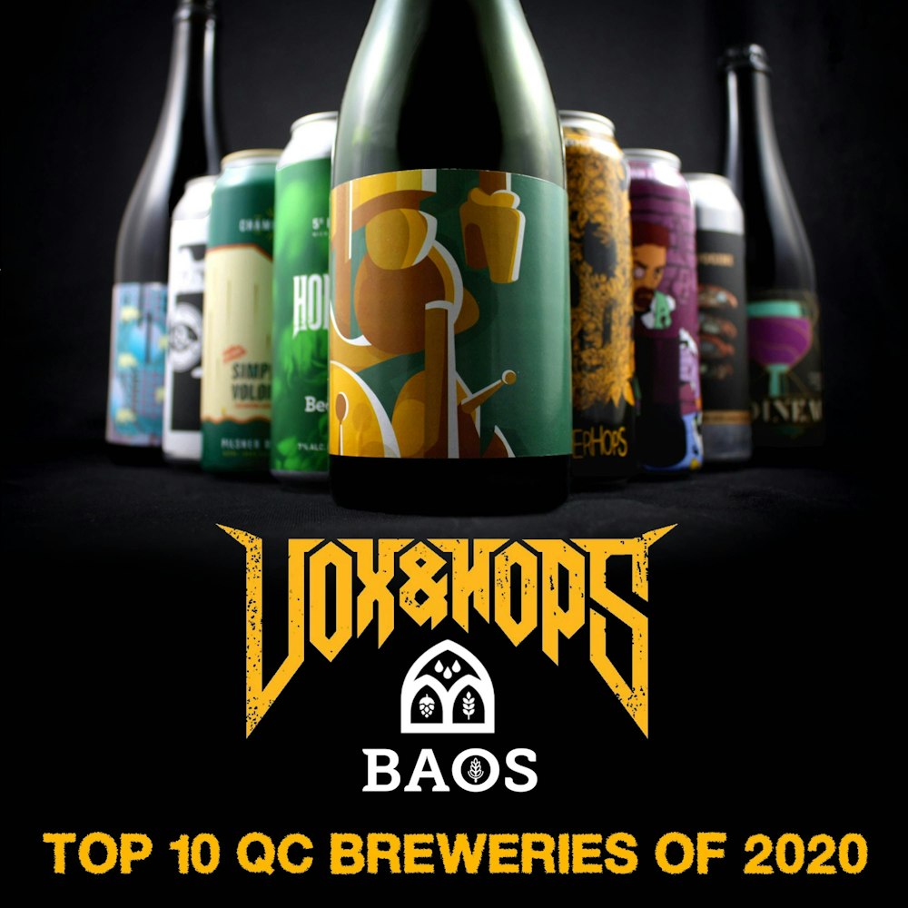 Top 10 Québec Microbreweries of 2020 with Craig Thorn (BAOS Podcast) & Noah Forrest (Beerism)