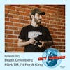 Ep. 31 feat. Bryan Greenberg FOH/TM of Fit For a King