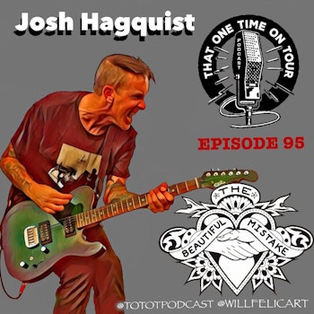 Josh Hagquist (The Beautiful Mistake)
