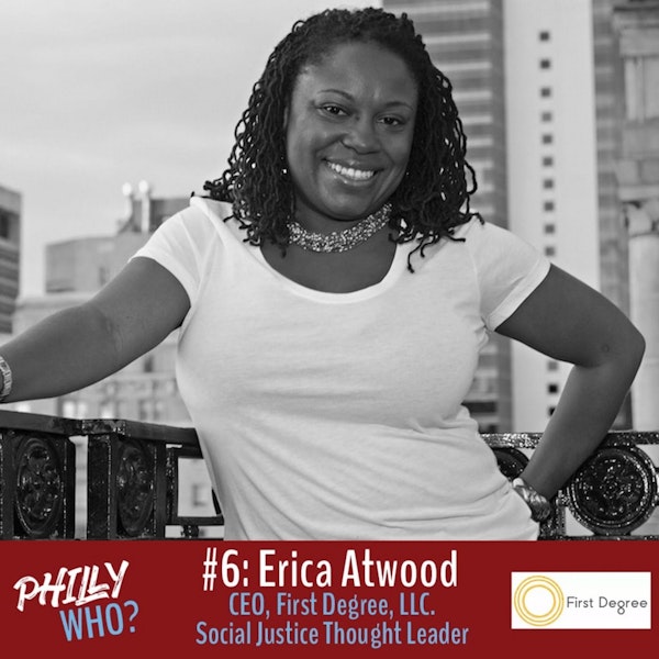 Erica Atwood: Social Justice Thought Leader