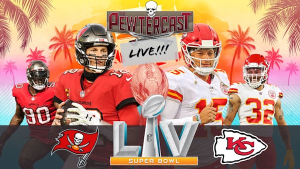 The PewterCast, LIVE - SUPER BOWL After Party Live Call In Show