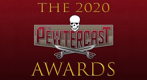 The 2020 PewterCast Awards Show