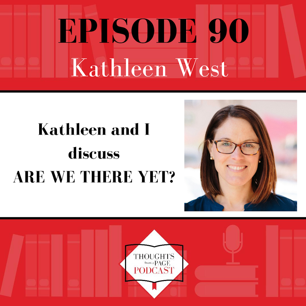 Kathleen West - ARE WE THERE YET?