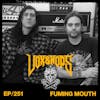 Grinding So F*cking Hard with Mark Whelan & Andrew Budwey of Fuming Mouth