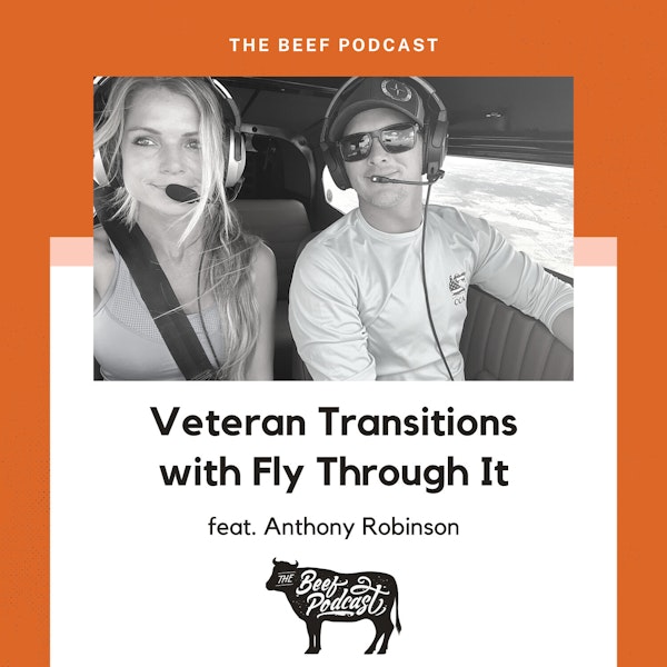 Veteran Transitions with Fly Through It featuring Anthony Robinson
