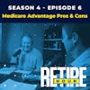 Medicare Advantage Pros & Cons
